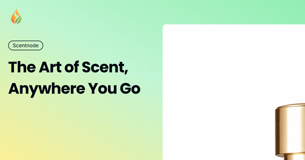 Scentnt ScentNode — Custom fragrance kits for modern nomads